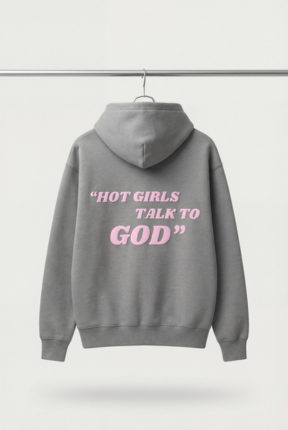 “Hot Girls Talk to God” - Fullyblessed Edition